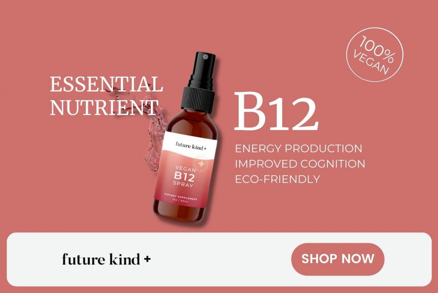 Vegan diets have a huge number of benefits, but up to 92% are not getting enough B12. The future kind+ B12 spray uses the naturally occurring methylcobalamin form and comes in an easy to use spray, in a delicious natural wild berry flavor.