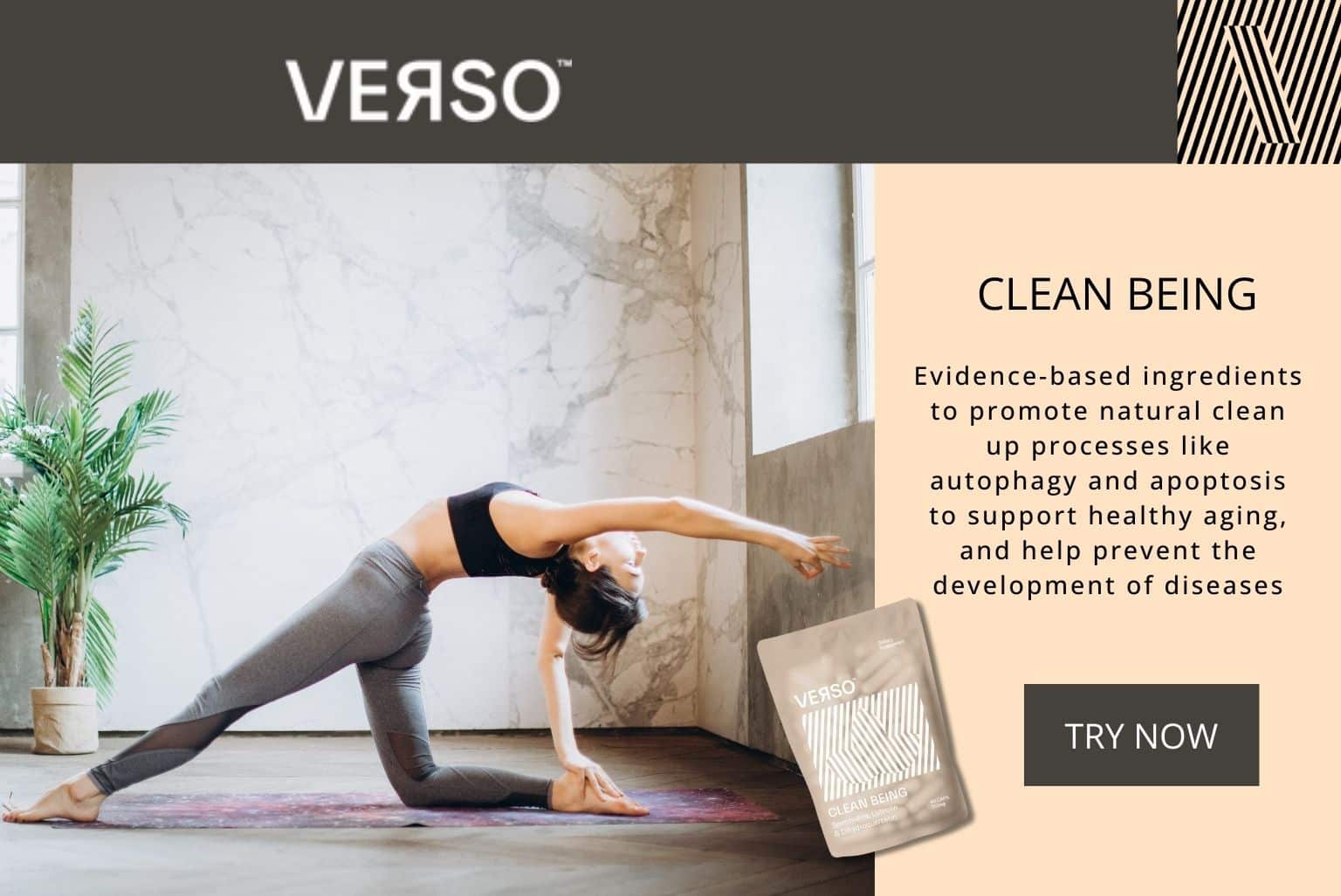 Verso Clean Being supplements promote processes like apoptosis and autophagy to clean up your cells.
