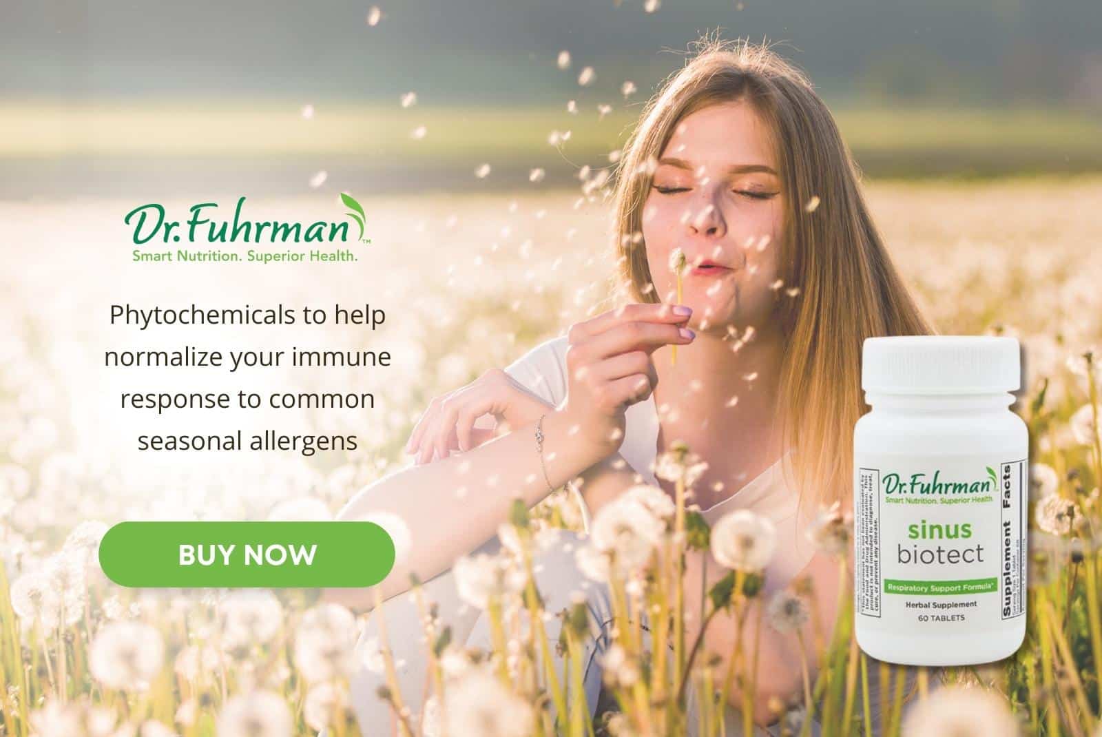 Click here to get Dr. Fuhrman's Sinus Biotect